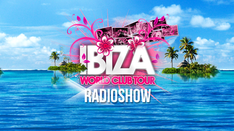 Ibiza World Club Tour Radioshow
