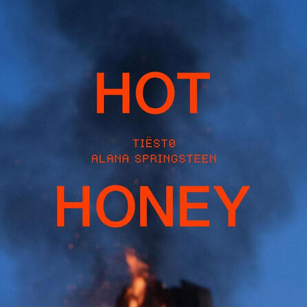 Der Morgenshow HitHit: Tiësto feat. Alana Springsteen - Hot Honey